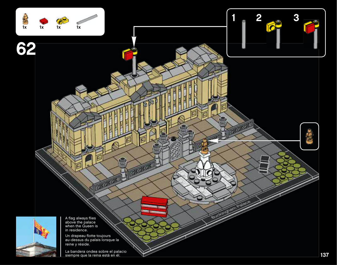 Notice Buckingham Palace 6163425 page 137, dernière étape 62 : statuette dorée posée sur le Victoria Memorial et drapeau rouge et jaune ajouté au mât du toit, avec bus rouge et taxi noir sur le parvis.