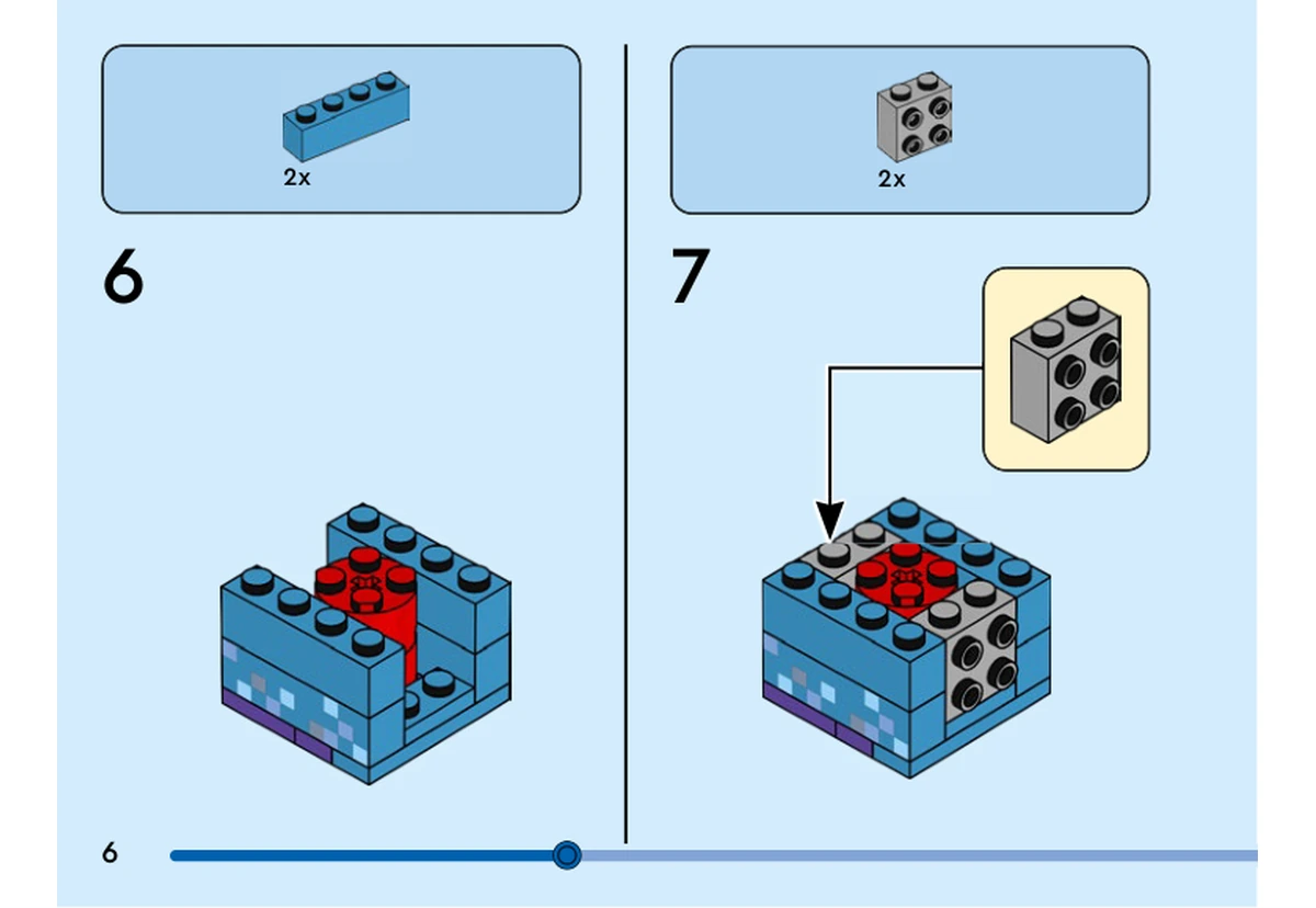 Notice officielle LEGO 40626, livret 6458472, page 6, étape 6 et 7 : Deux briques bleu azur foncé prolongent les bords du torse ; deux supports gris à tenons latéraux ferment ensuite une face.